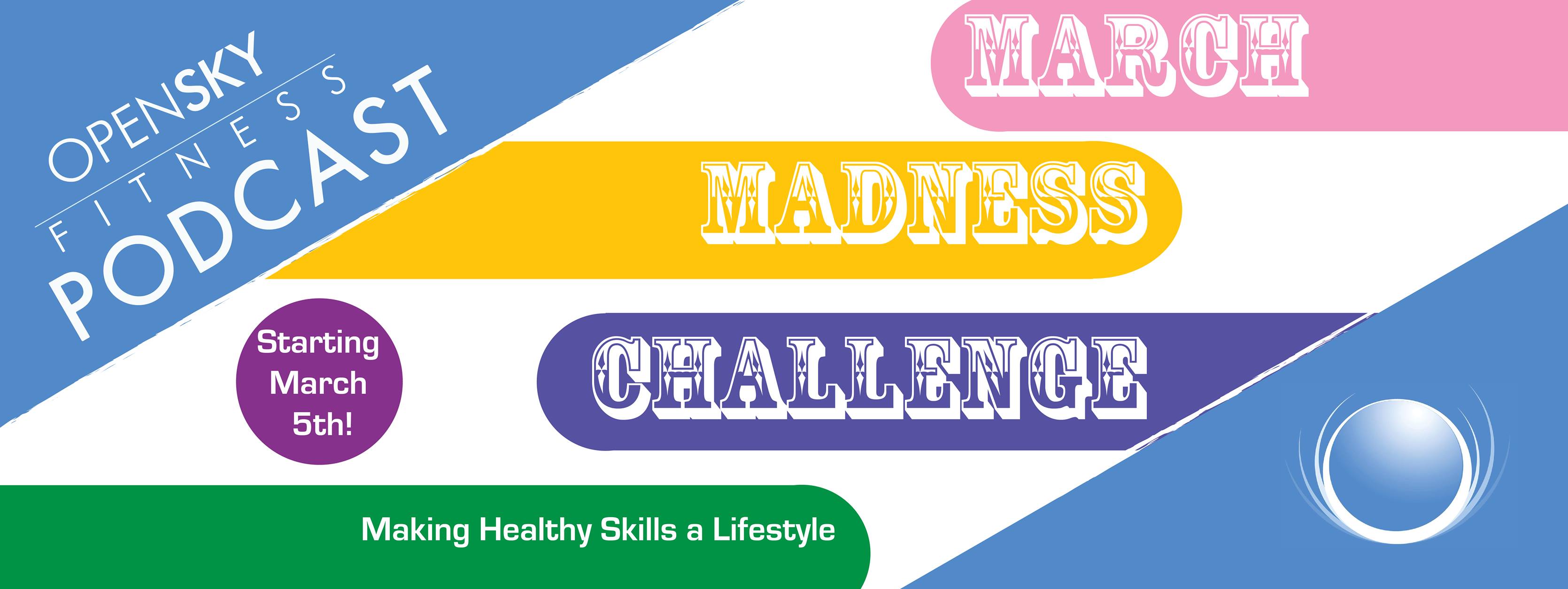 Open Sky FItness Podcast March Madness Challenge 2017