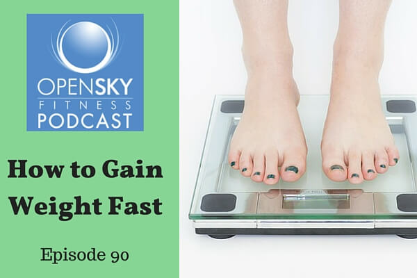 How to Gain Weight Fast (1)