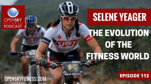 Selene Yeager- The Evolution of the Fitness World