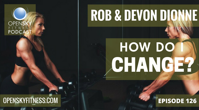 how-do-i-change- Open Sky Fitness Rob & Devon Dionne