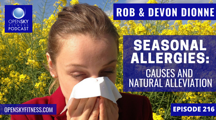 Seasonal Allergies_ Causes & Natural Alleviation - Ep. 216 OPEN SKY FITNESS PODCAST