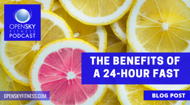 The Benefits of a 24-Hour Fast